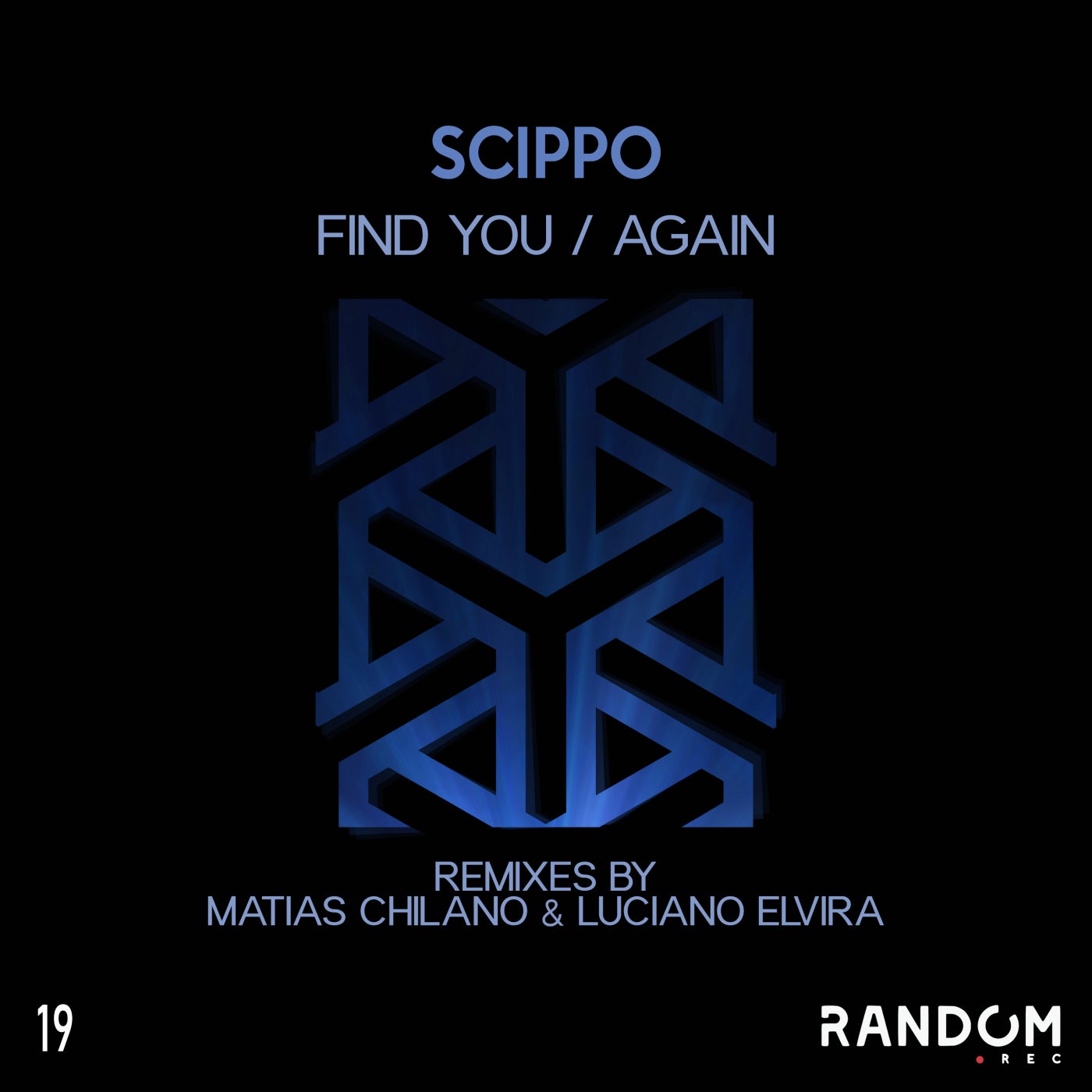 Scippo, Matias Chilano – Find You / Again [RREC19]