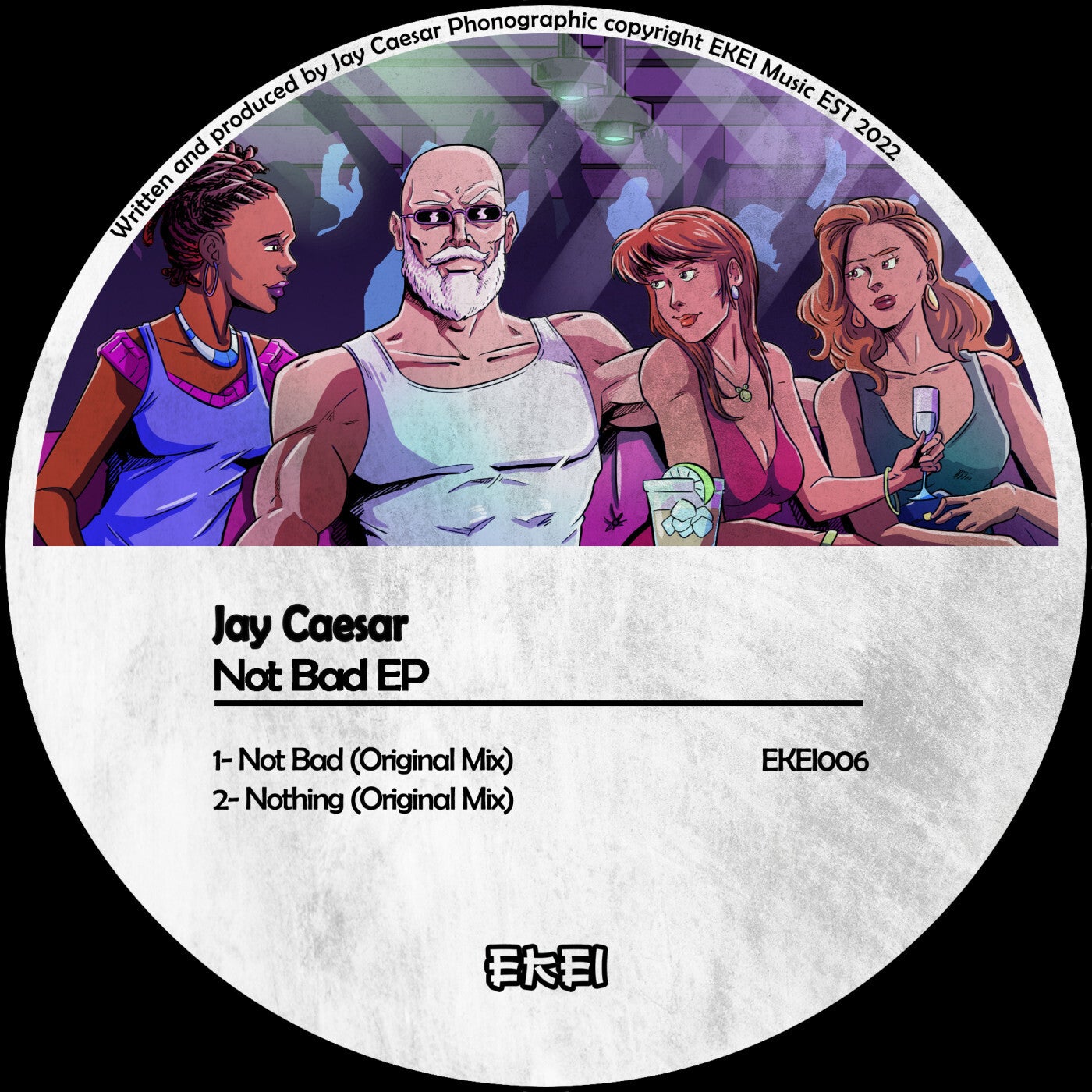 Jay Caesar – Not Bad EP [EKEI006]