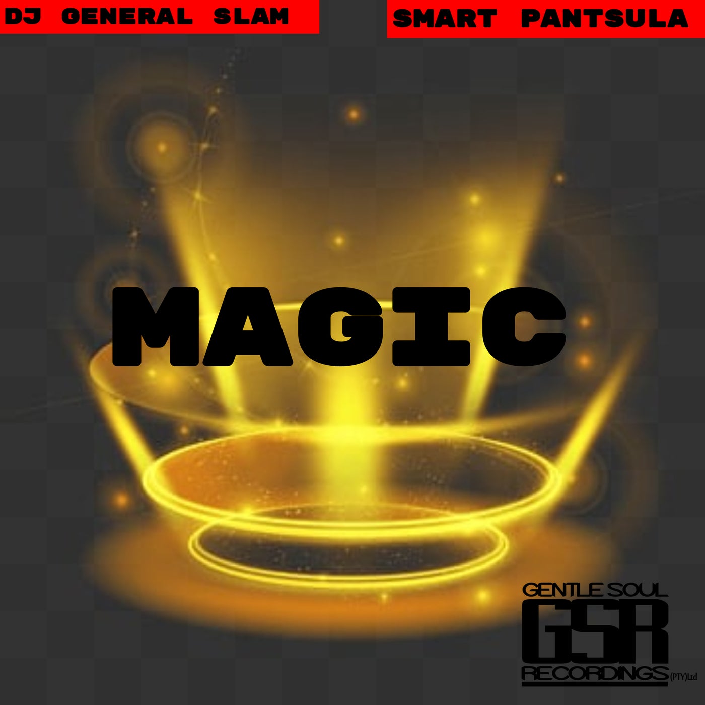 DJ General Slam, Smart Pantsula – Magic [GSR269]