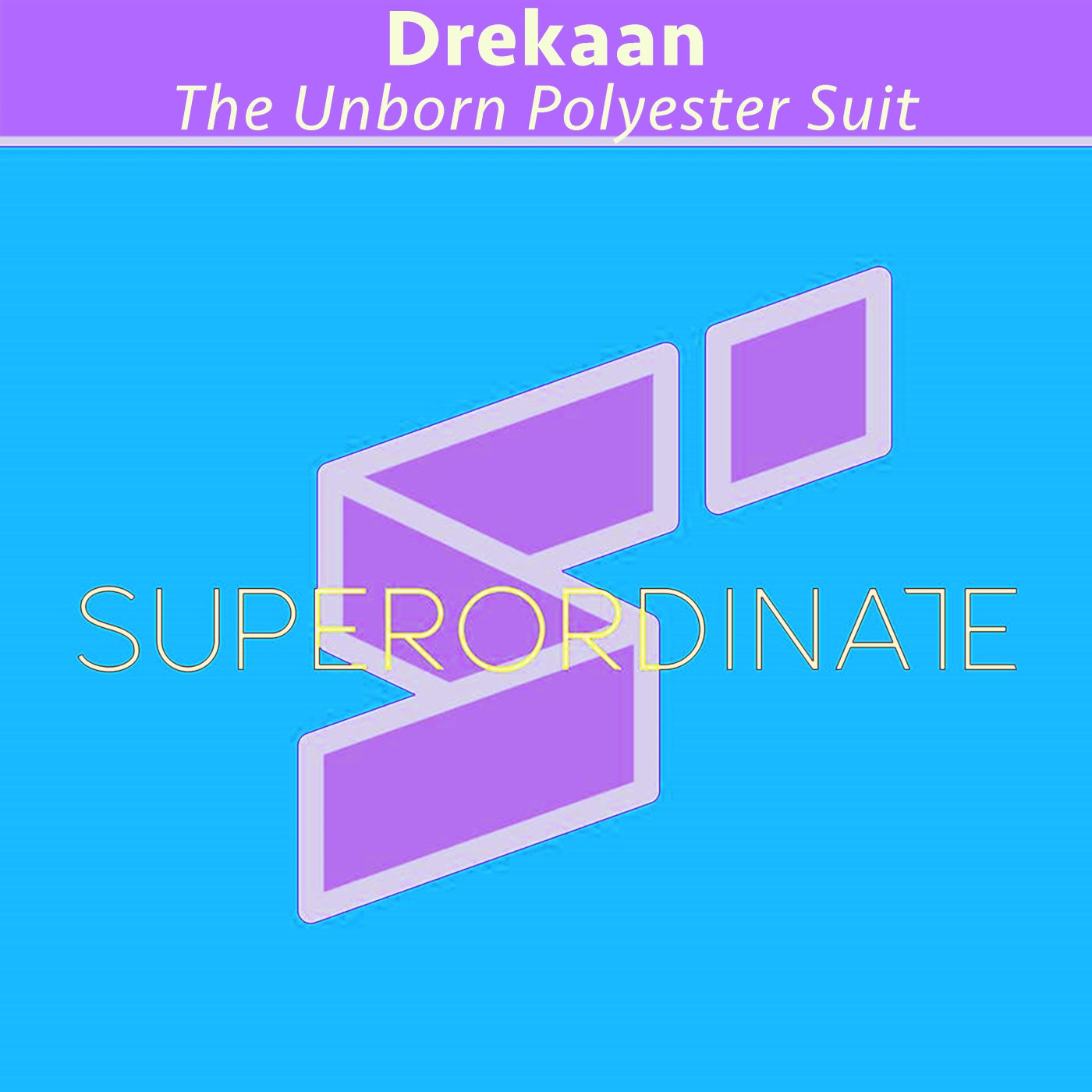 Drekaan – The Unborn Polyester Suit [SUPER474]
