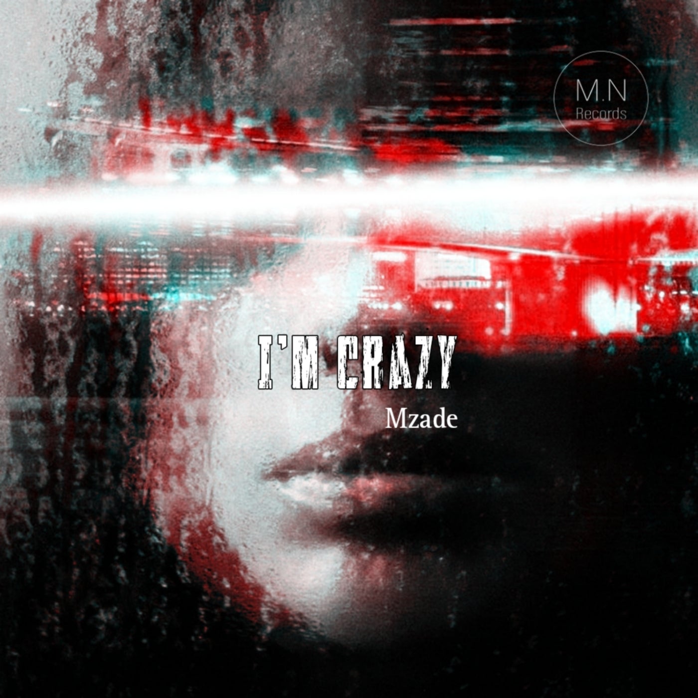 Mzade – I’m Crazy [MNR049]
