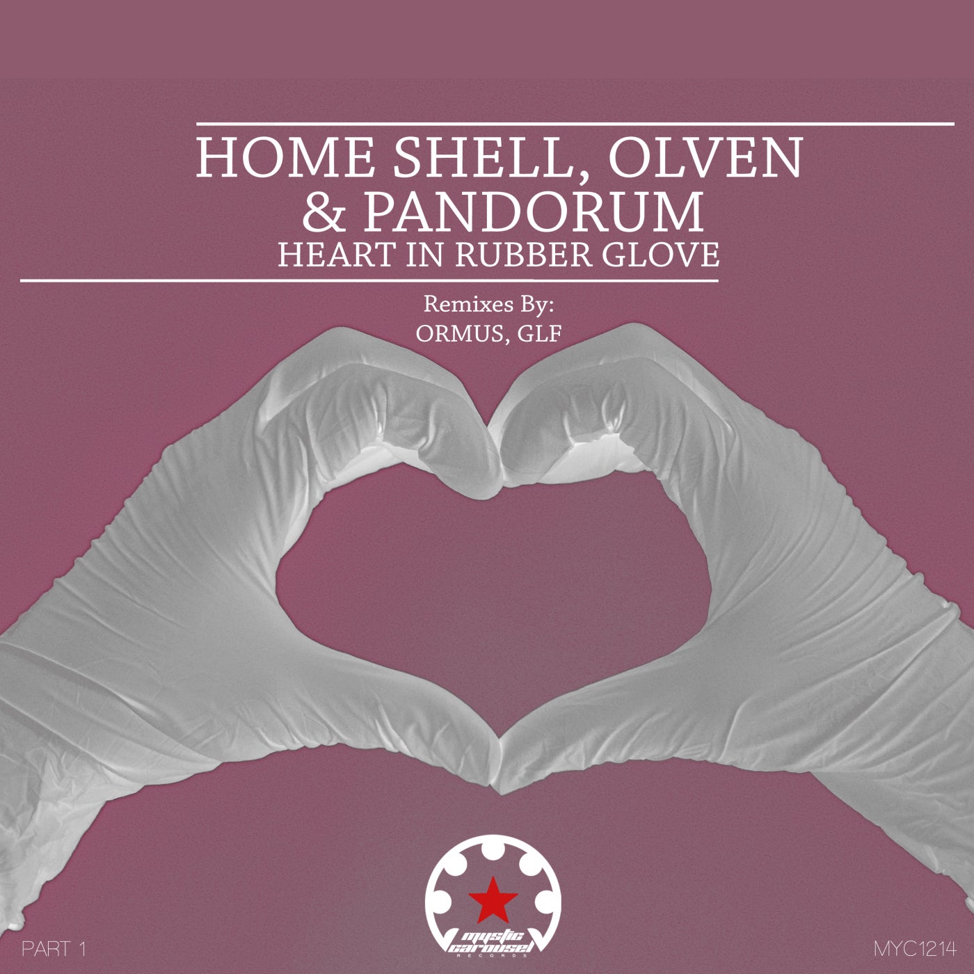 Pandorum, Home Shell – Heart in Rubber Glove, Pt. 1 [MYC1214]