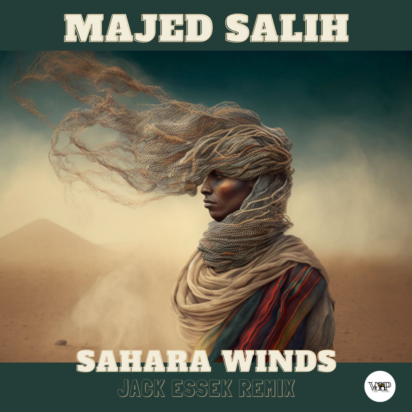 Majed Salih, CamelVIP – Sahara Winds (Jack Essek Remix) [CVIP039A]