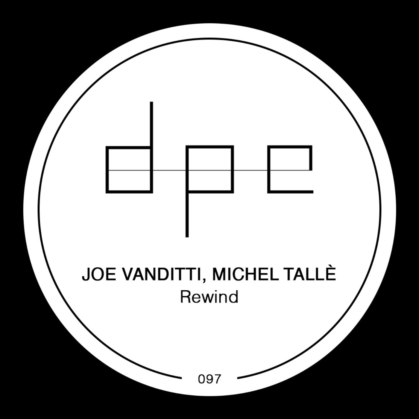 Joe Vanditti, Michel TallÃ¨ – Rewind [DP290]