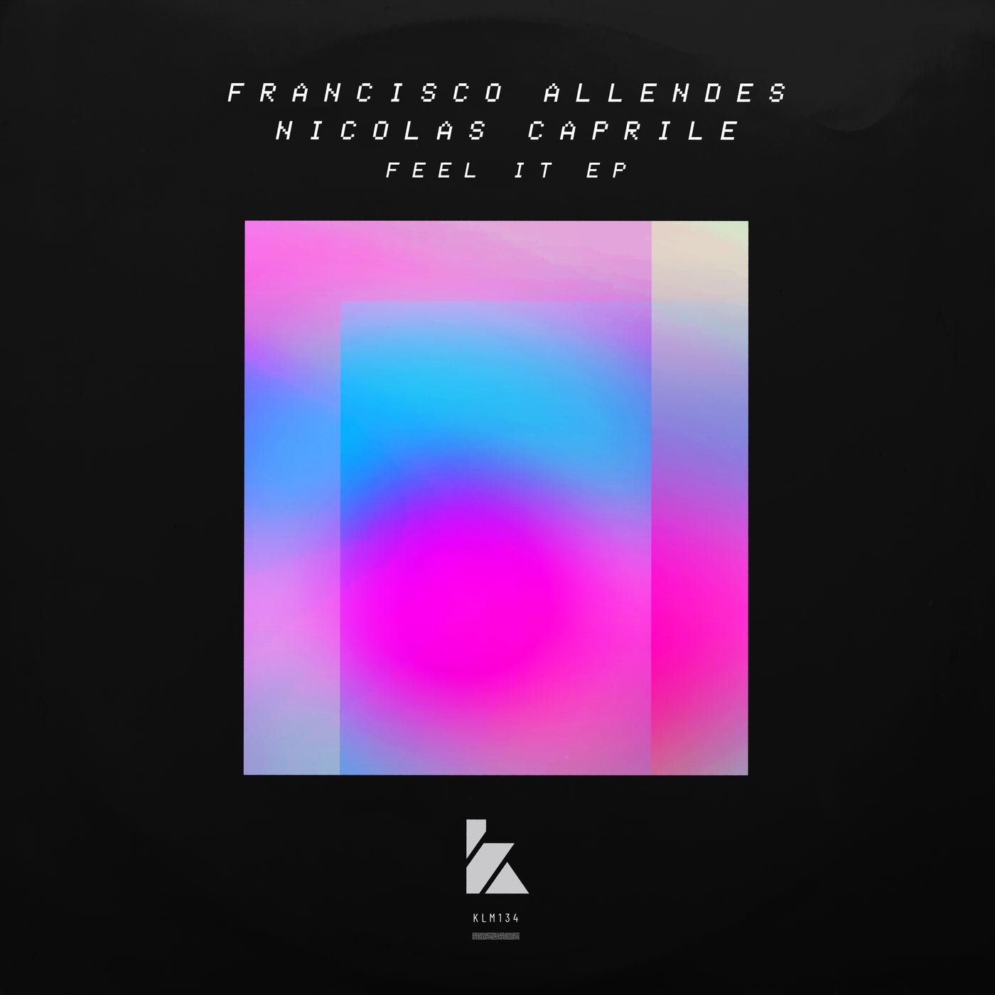 Francisco Allendes, Nicolas Caprile – Feel It EP [KLM13401Z]