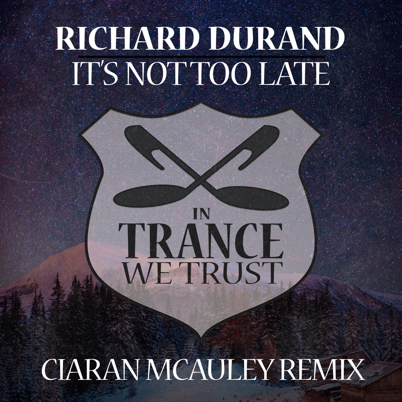 Richard Durand, Ciaran McAuley – It’s Not Too Late – Ciaran McAuley Remix [ITWT7980]