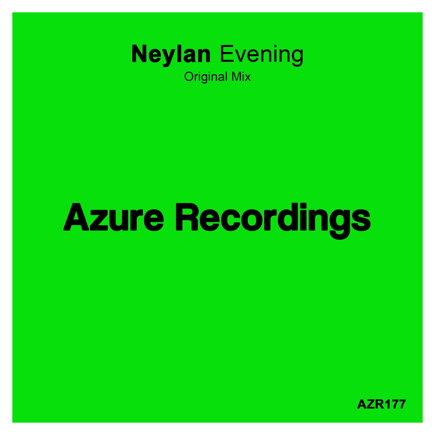 Neylan – Evening [AZR177]