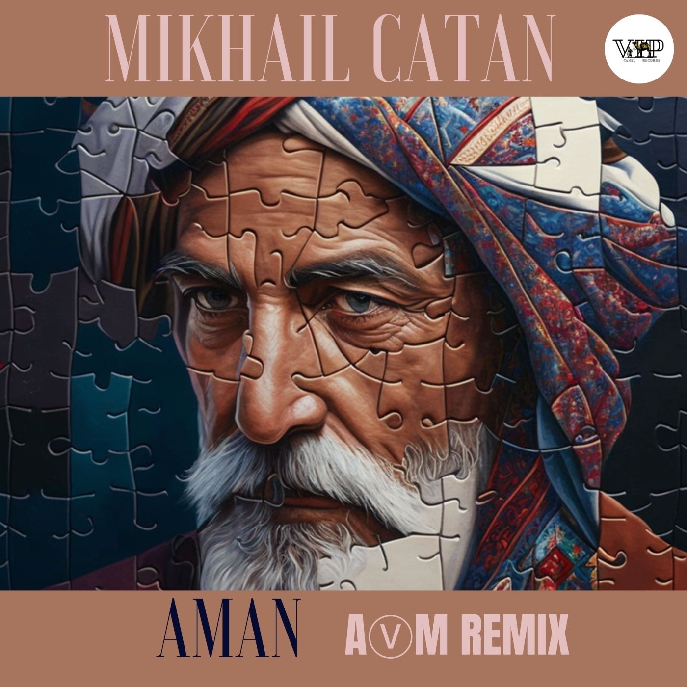 Mikhail Catan, CamelVIP – Aman (AVM Remix) [CVIP019C]