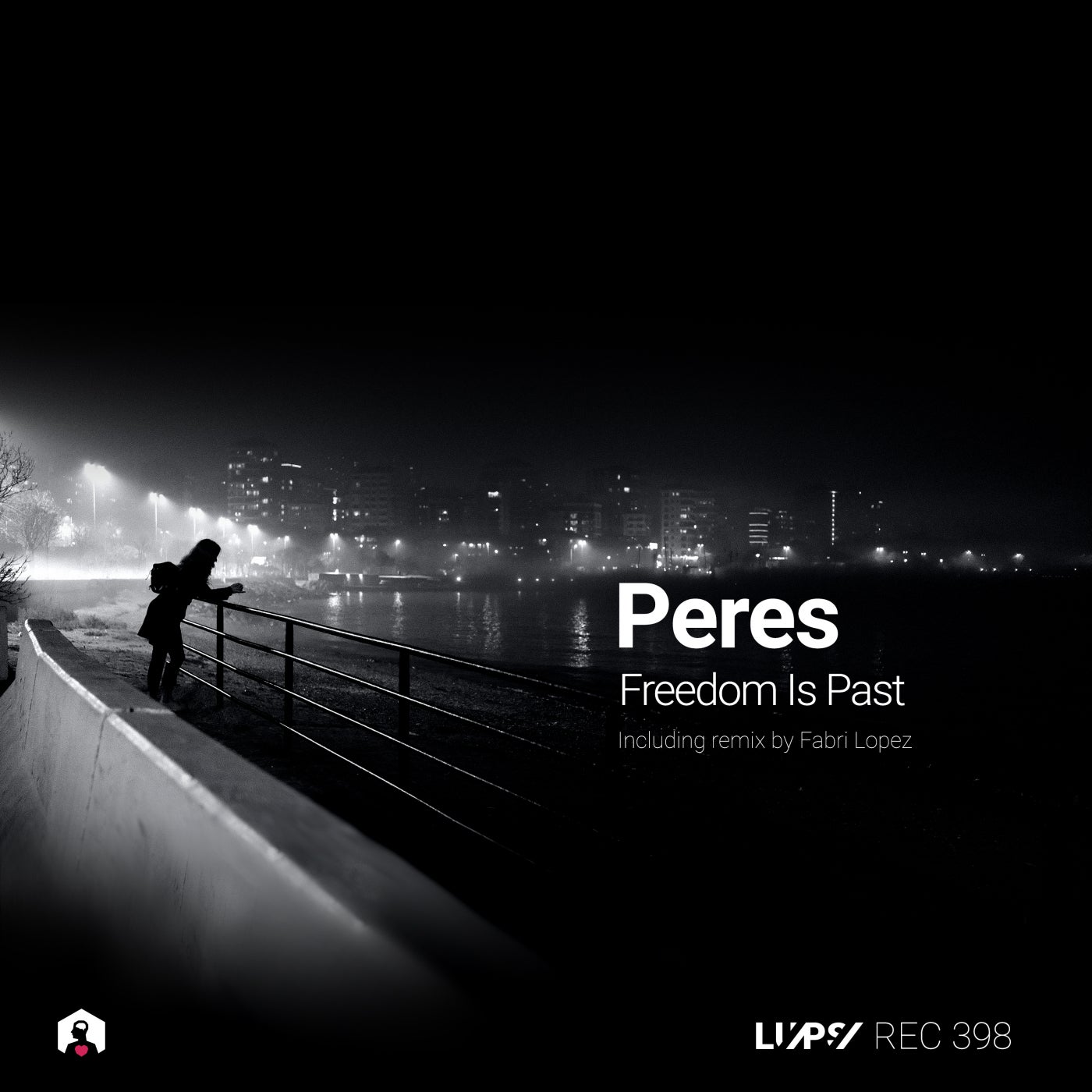 Peres, Fabri Lopez – Freedom Is Past [LUPSREC398]