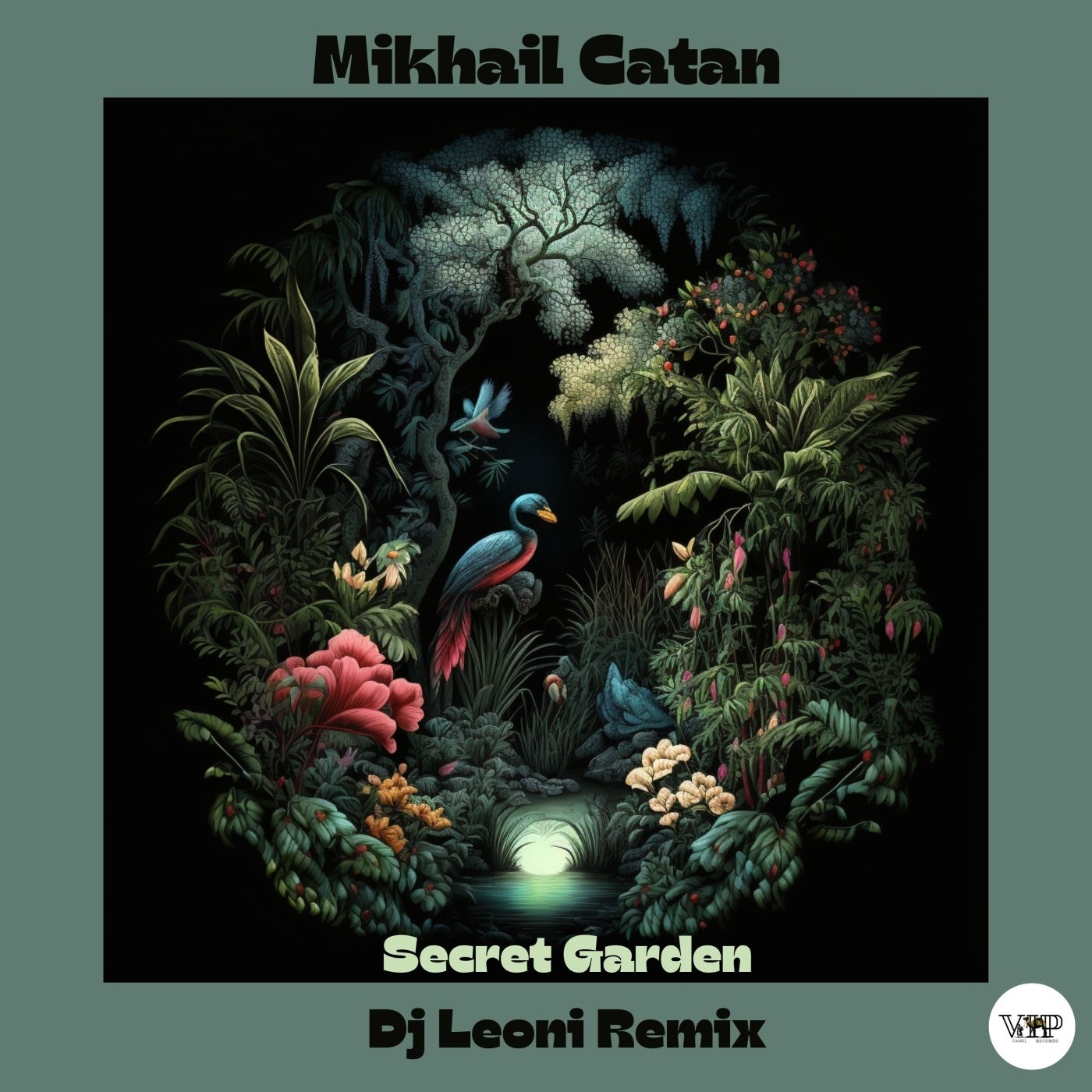 Mikhail Catan, CamelVIP – Secret Garden (Dj LeoniRemix) [CVIP048B]