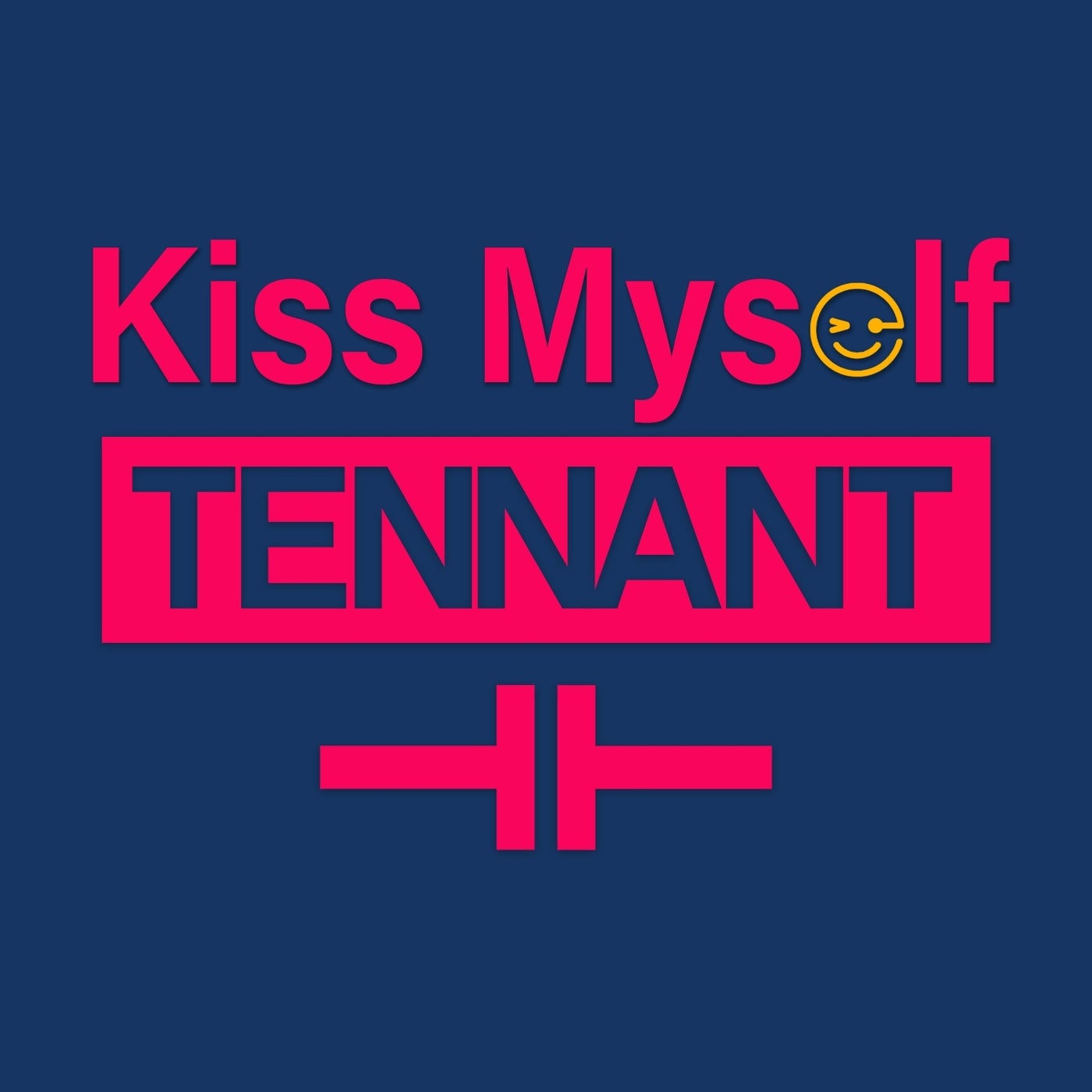 Tennant – Kiss Myself [SSM001]