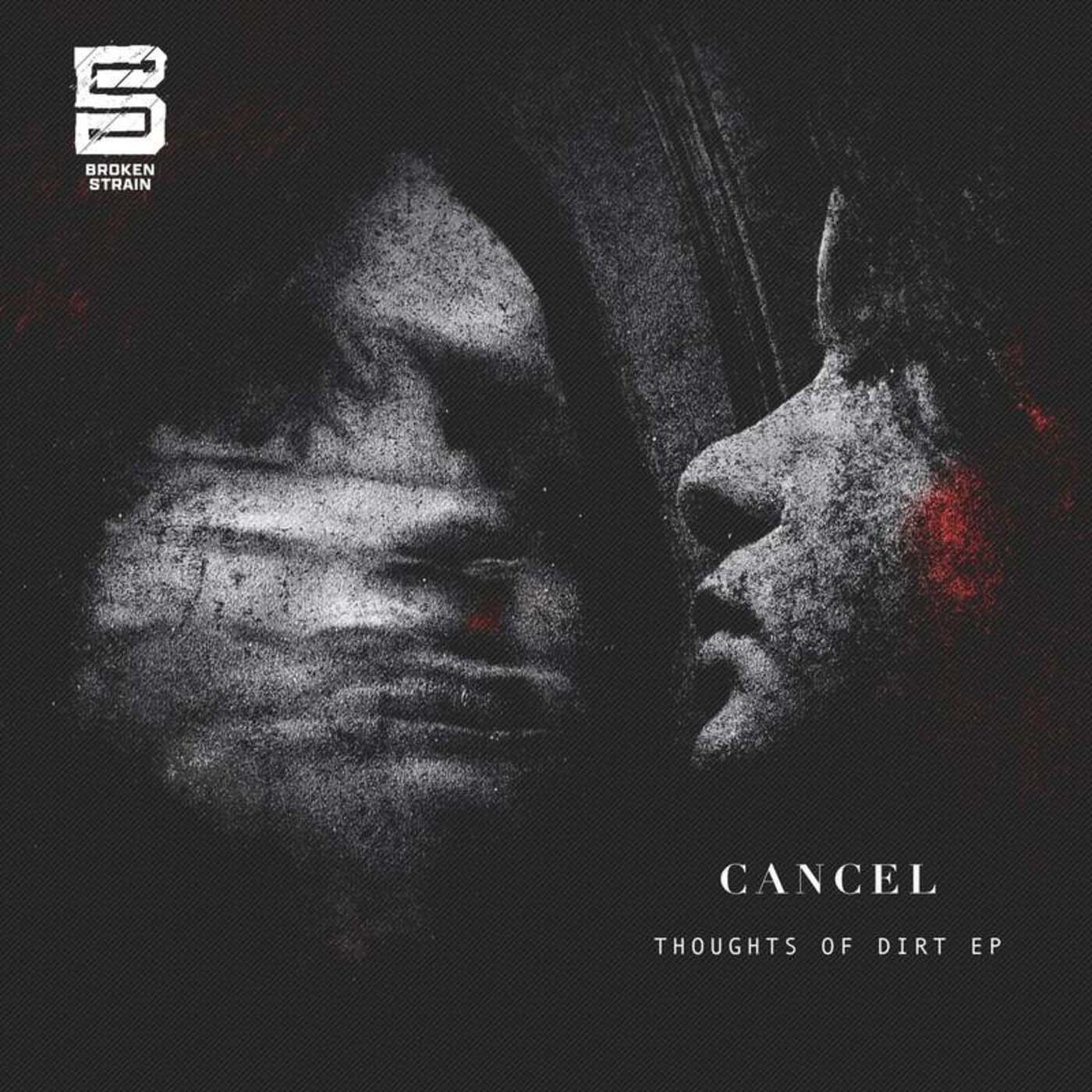 CANCEL, AVLM – Thoughts of Dirt EP [BSR010]