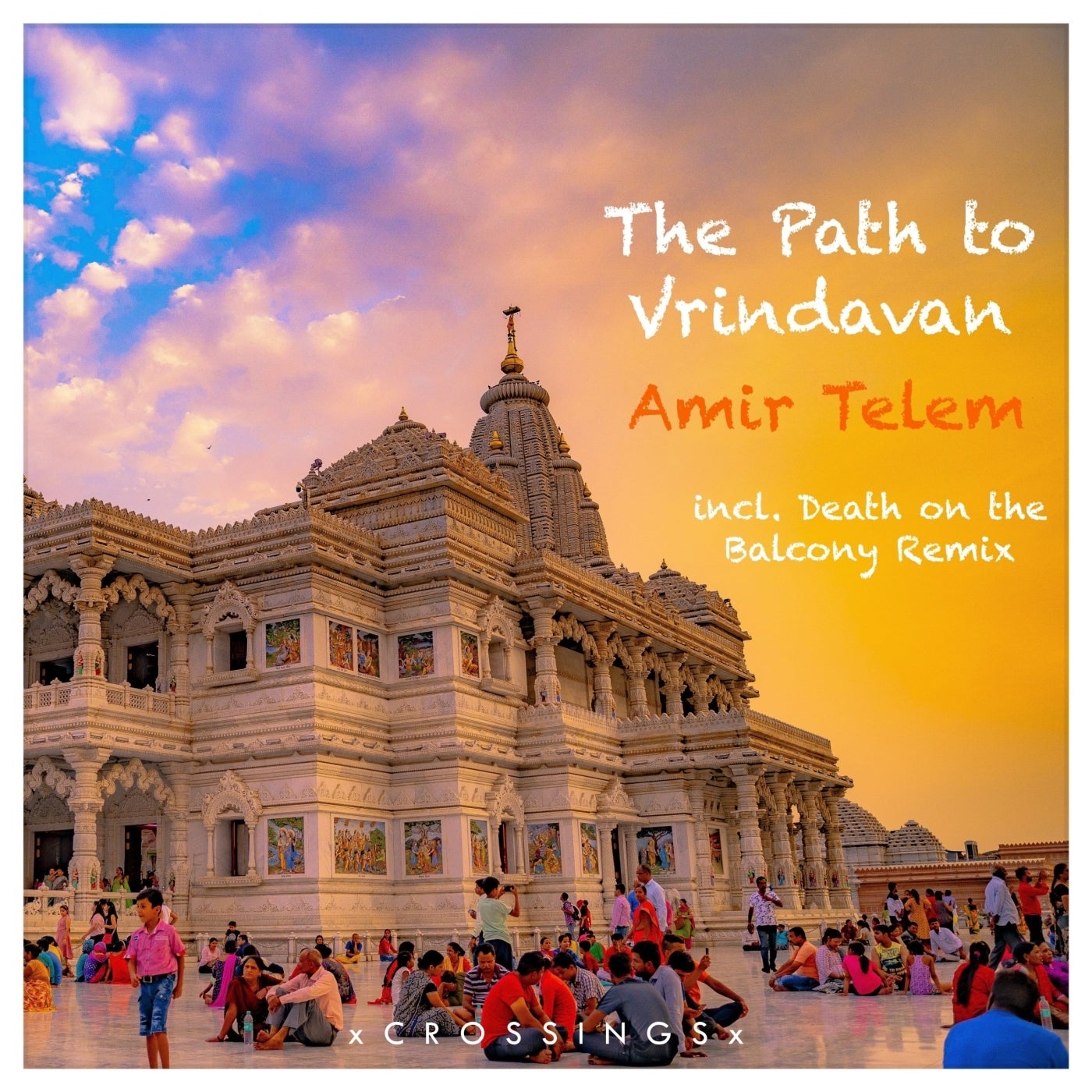 Amir Telem, Death on the Balcony – The Path to Vrindavan [CRSNG045]
