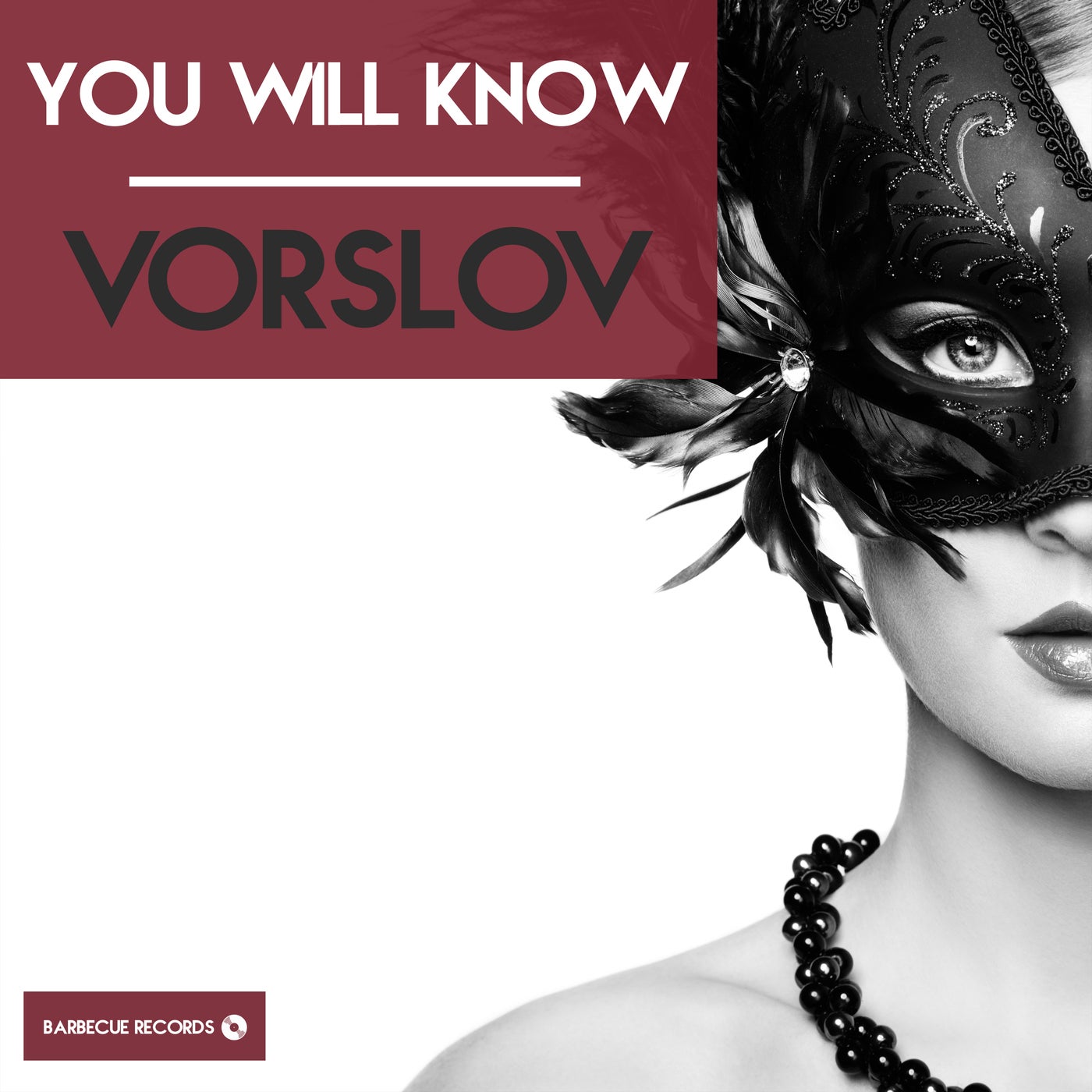 Vorslov – You Will Know [BBQ228]