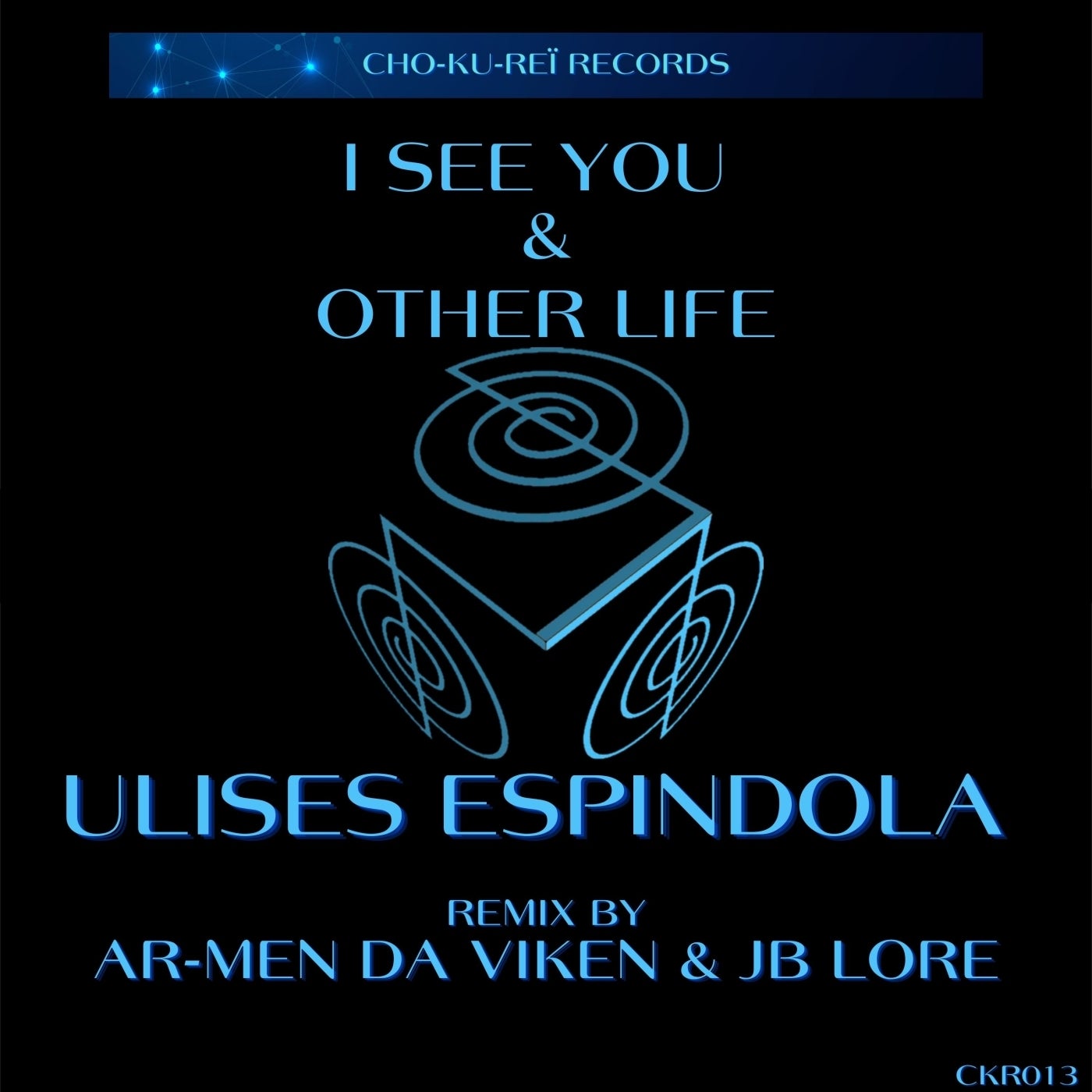 Ulises Espindola, Ar–Men Da Viken – I See You [CKR013]
