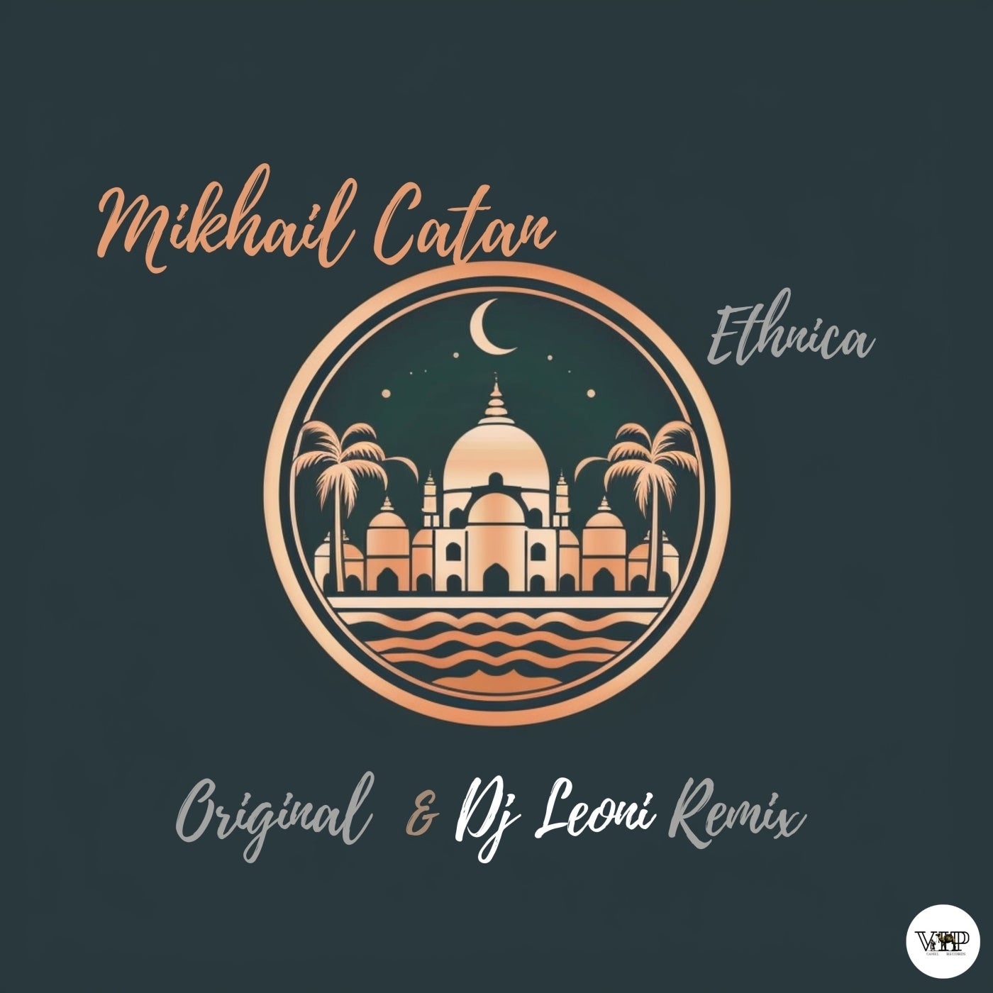 Mikhail Catan, CamelVIP – Ethnica [CVIP107]