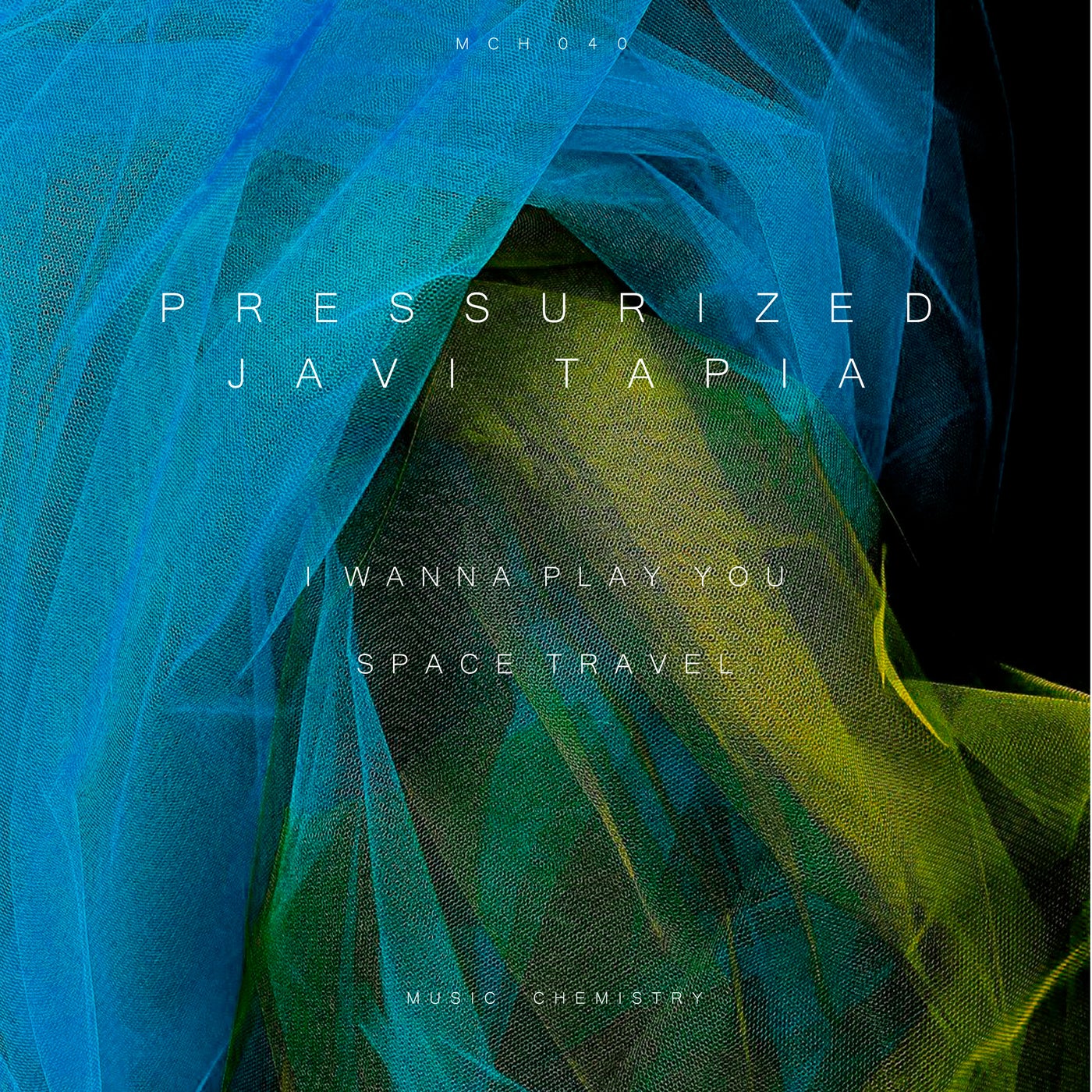Javi Tapia, Pressurized – I Wanna Play You [MCH040]