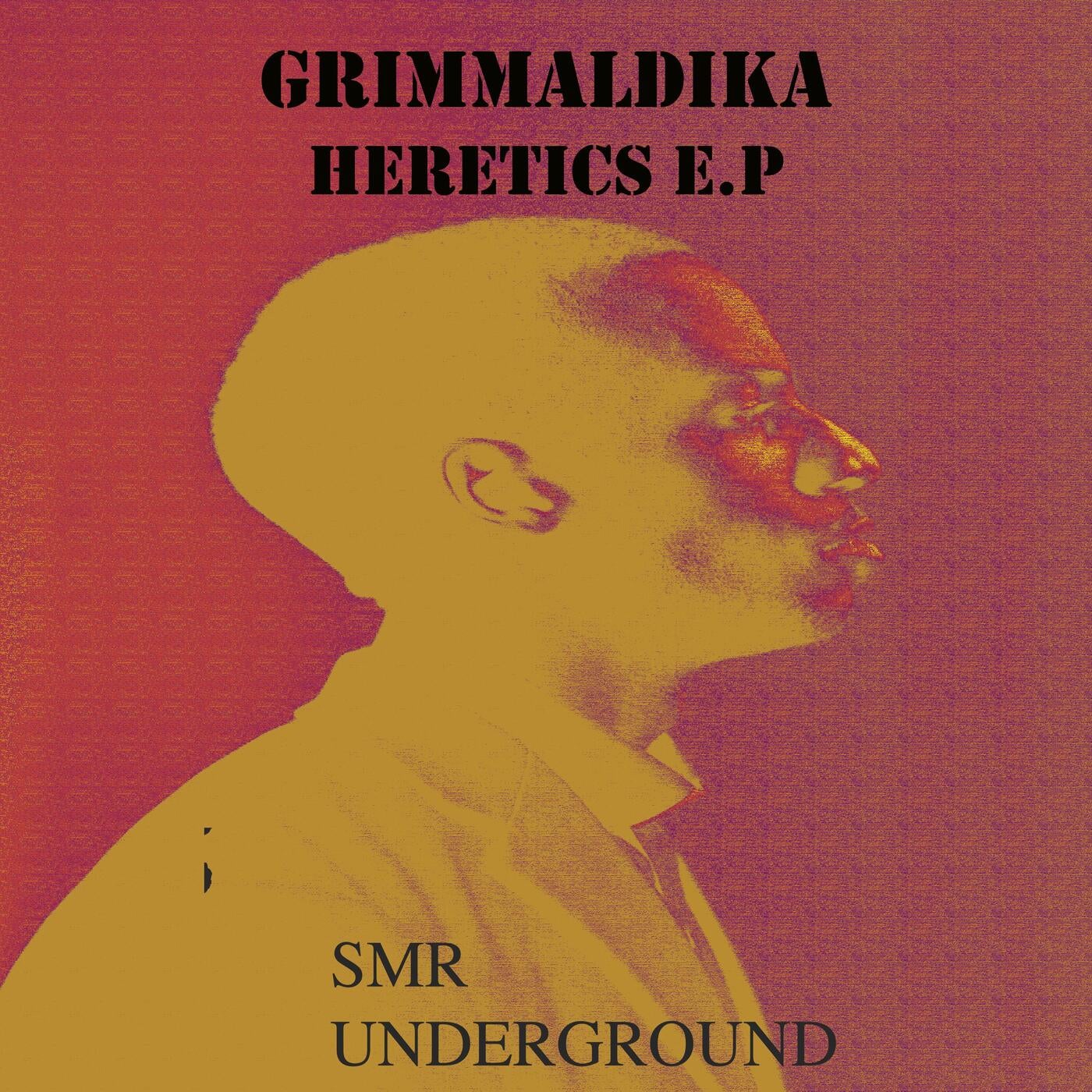 Grimmaldika – Heretics E.P [SMRTUI01]