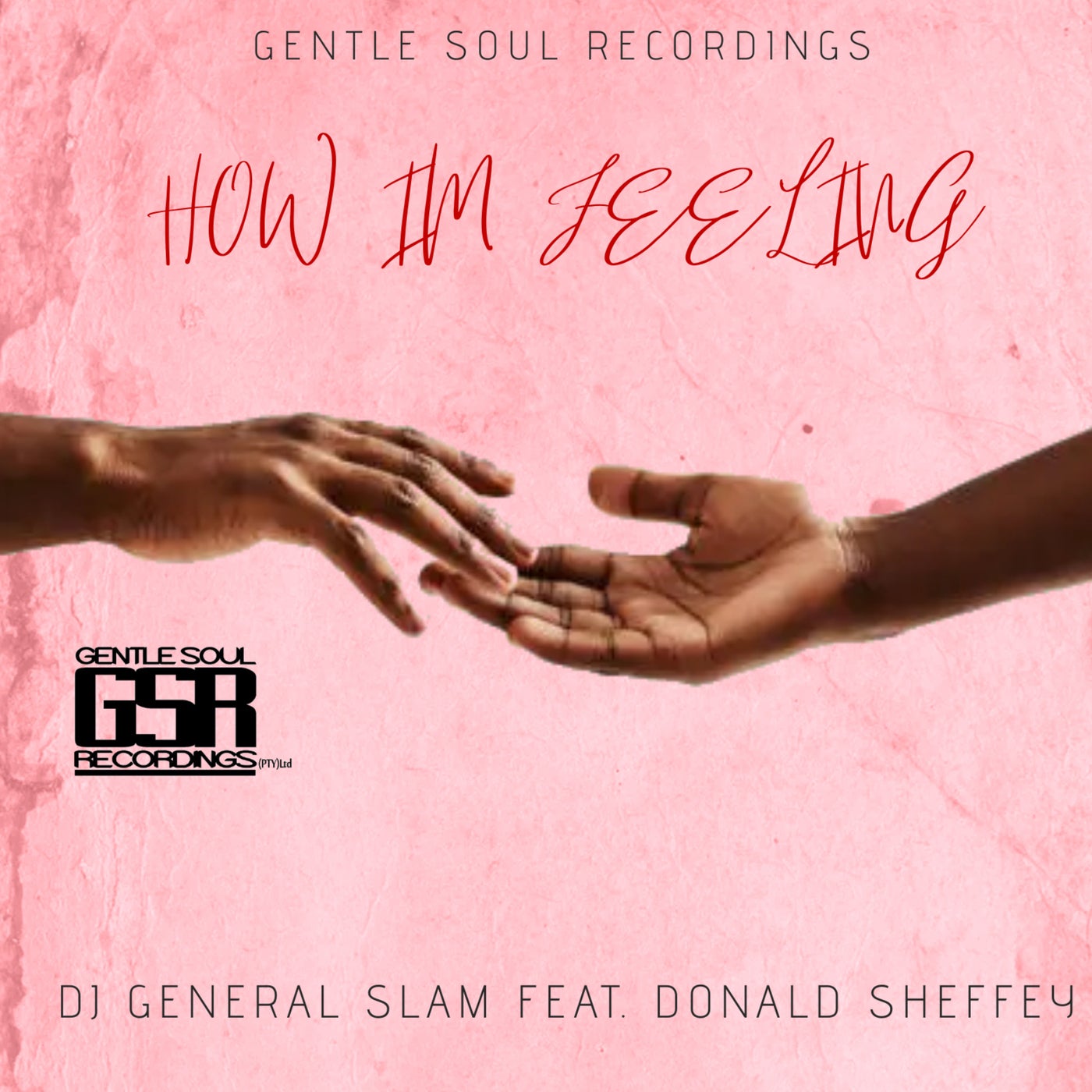 Donald Sheffey, DJ General Slam – How I’m Feeling [GSR278]