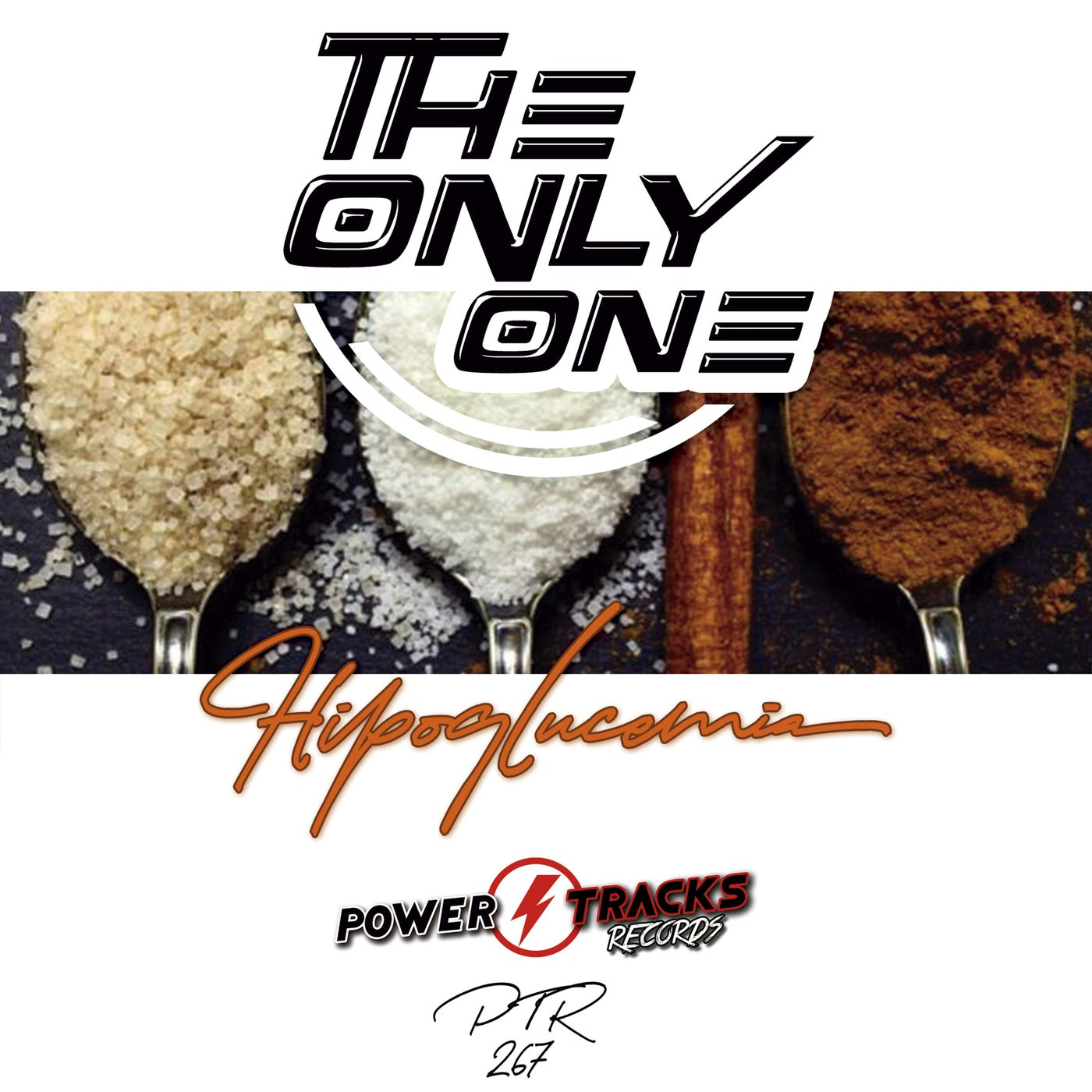 The Only One – Hipoglucemia [PTR267]