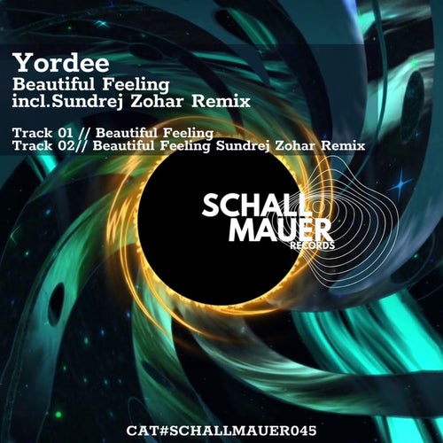Sundrej Zohar, Yordee – Beautiful Feeling [SCHALLMAUER45]