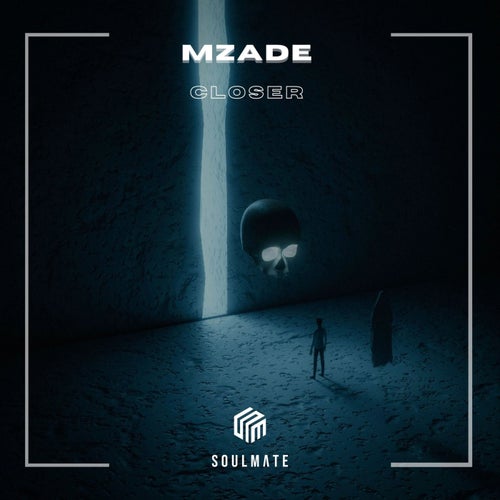 Mzade – Closer [SLM0158]