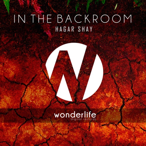 Hagar Shay – In the Backroom [WLD015]