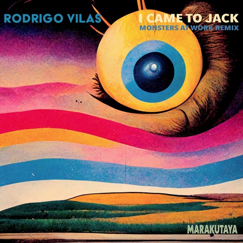 Rodrigo Vilas, Monsters At Work – I Came To Jack [MKY024]
