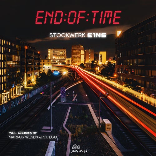 St.Ego, STOCKWERK E1NS – End of Time [WM36]