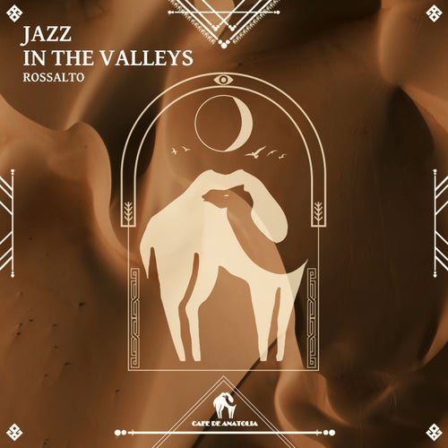 Cafe De Anatolia, RossAlto – Jazz in the Valleys [CDALAB565]