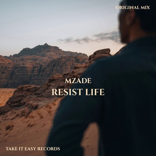 Mzade – Resist Life [TIE196]
