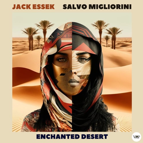 CamelVIP, Jack Essek – Enchanted Desert [CVIP134]