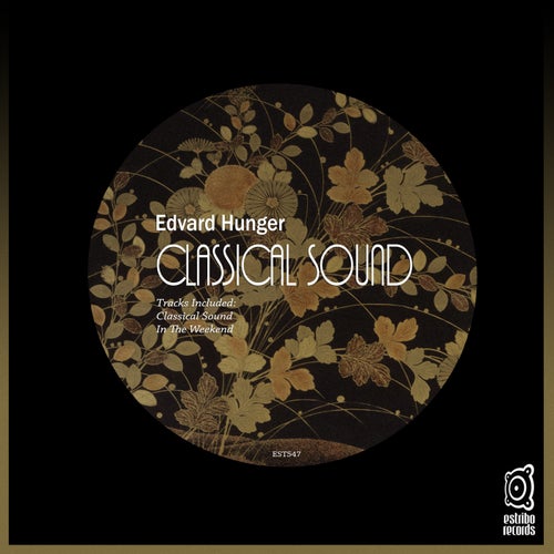 Edvard Hunger – Classical Sound [EST547]