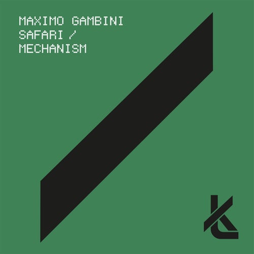 Maximo Gambini – Safari / Mechanism [KT061B]