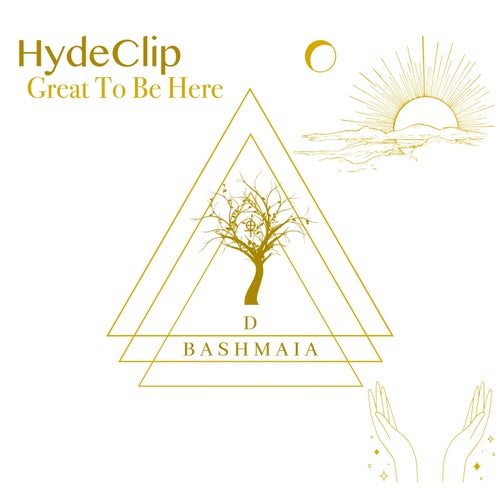 HydeClip – Great to Be Here [0005]