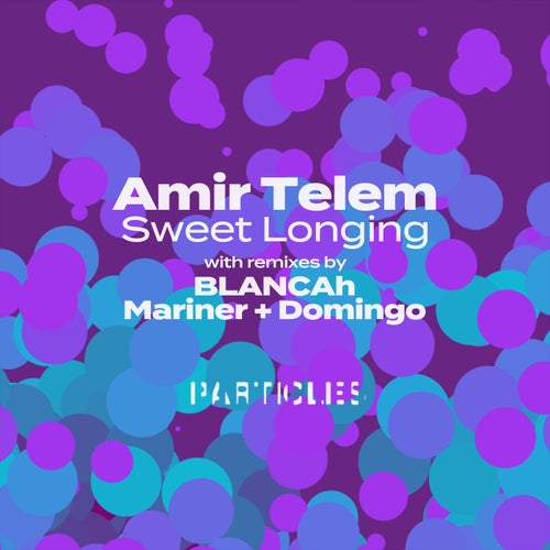 Blancah, Amir Telem – Sweet Longing [PSI2309]