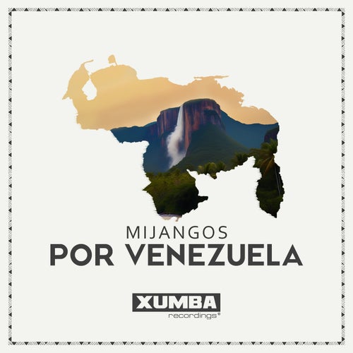 Mijangos – Por Venezuela [XR354]