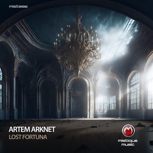 Artem Arknet – Lost Fortuna [MIST886]