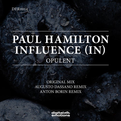 Influence (IN), Paul Hamilton – Opulent [DER0014]