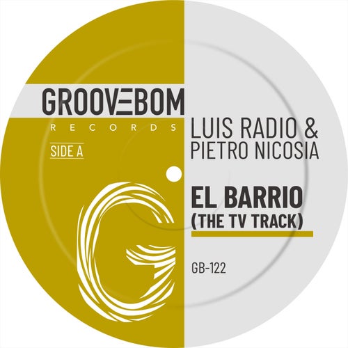 Pietro Nicosia, Luis Radio – El Barrio (The TV Track) [GB122]