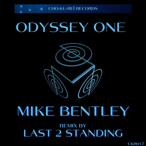 Mike Bentley, Last 2 Standing – Odyssey One [CKR017]
