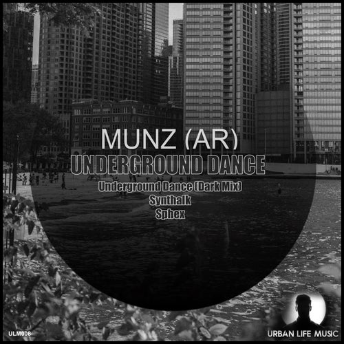 Munz (AR) – Underground Dance [ULM008]