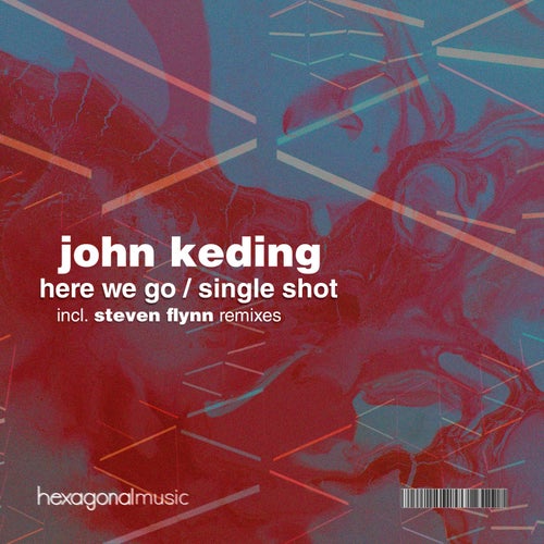 Steven Flynn, John Keding – Here We Go [HX092]