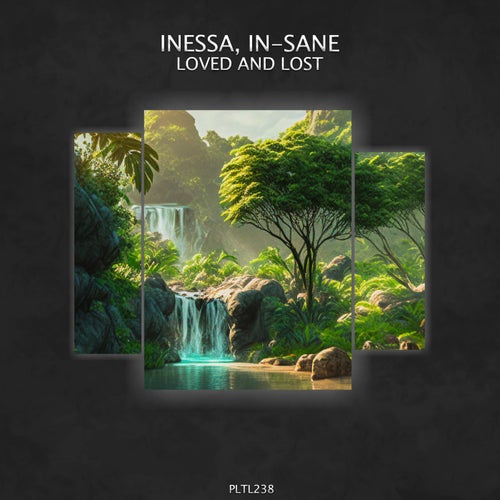 Inessa, IN–sane – Loved and Lost [PLTL238]