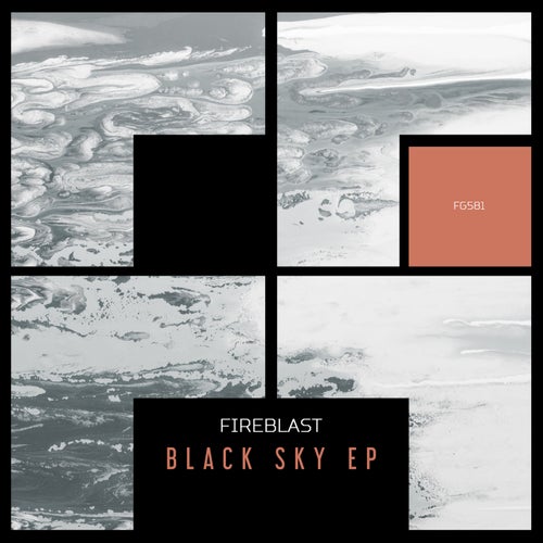 Fireblast – Black Sky EP [FG581]