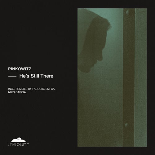 Pinkowitz, Niko Garcia – He’s Still There [PURR394]