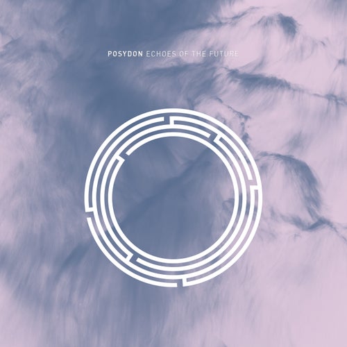 POSYDON – Echoes Of The Future [RYNTH166]