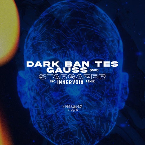 Gauss (CR), Dark Ban Tes – Stargazer [FREQ2353]