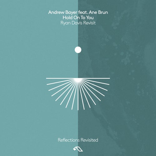 Ryan Davis, Ane Brun – Hold On To You (Ryan Davis Revisit) [ANJREF041BD]