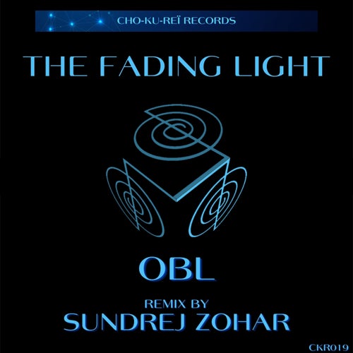 Sundrej Zohar, OBL – The Fading Light [CKR019]